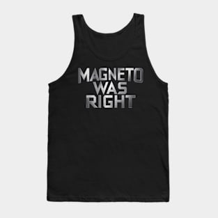 Magneto was right Tank Top